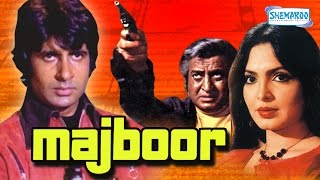 Majboor 1974  Amitabh Bachchan  Parveen Babi  Fareeda Jalal  Hindi Full Movie [upl. by Euqirat]