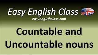 Countable and Uncountable nouns  Easy English Class [upl. by Aropizt28]