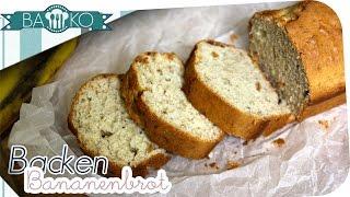 Bananenbrot Rezept  BaKO [upl. by Enibas963]