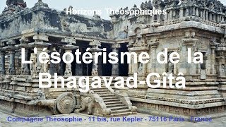 Lésotérisme de la BhagavadGîtâ [upl. by Eiramlatsyrc]