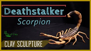 Sculpting Deathstalker Scorpion  Scorpion Sculpture Leirus quinquestriatus LifeofClay [upl. by Akimad]