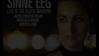 Sinne Eeg live at The Black Diamond Better than anything [upl. by Nossyla]