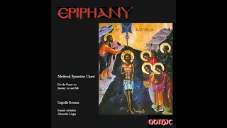 Cappella Romana  Epiphany Medieval Byzantine Chant [upl. by Assil]