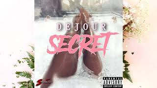 DEJOUR  SECRET OFFICIAL AUDIO [upl. by Ziom526]