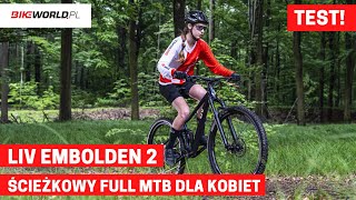 Test LIV Embolden 2  full MTB dla kobiet o rozrywkowym ścieżkowym DNA [upl. by Cooley]