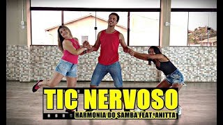 Tic Nervoso  Harmonia do Samba feat Anitta  Coreografia [upl. by Sammie]