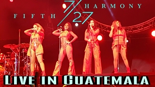 Fifth Harmony  Work from Home Live in Guatemala EMF 2017 [upl. by Erodoeht795]