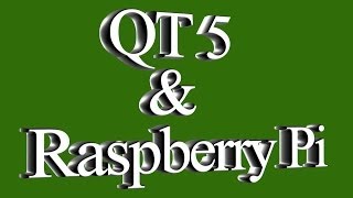 Qt 5 amp Raspberry Pi [upl. by Alyac876]