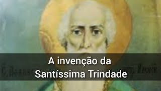 A Invenção da Santíssima Trindade  Vídeo 3007 [upl. by Lerrehs354]