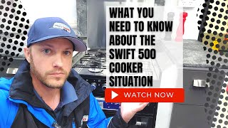 What You Need To Know About The Swift 500 Cooker Situation [upl. by Liuka]