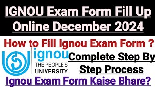 IGNOU Exam Form Fill Up Online December 2024  How to Fill Ignou Exam Form [upl. by Vas]