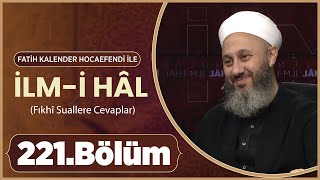 Fatih KALENDER Hocaefendi İle İlmi Hâl 221 Bölüm  2 Ekim 2024 Lâlegül TV [upl. by Dorrie]