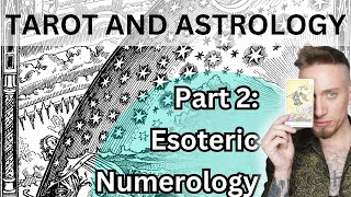 Tarot and Astrology Class Part 2 Esoteric Numerology [upl. by Yardna]