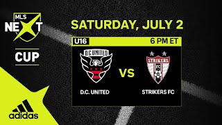 U16 MLS NEXT Cup Final DC United vs Strikers FC  July 2 2022  FULL GAME [upl. by Demetri579]