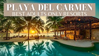 TOP 10 Best Adults Only Luxury Resorts In Playa Del Carmen Mexico 2021 [upl. by Gyatt]