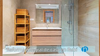 Reformamos una casa de DOS PLANTAS en Rubí Barcelona 🏠 Interiores cocina baños [upl. by Netsryk516]