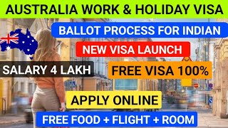 Australia Work And Holiday Visa 462 Online Registration Started  Online Apply [upl. by Mcarthur607]