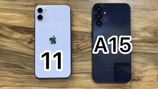 Samsung Galaxy A15 vs iPhone 11 [upl. by Nirehtak]