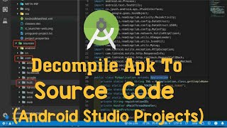 Decompile APK To Android Studio Source Code [upl. by Levania]