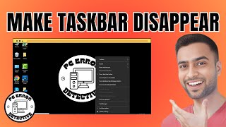 How to Make Taskbar Disappear [upl. by Naloj]