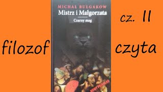 M Bułgakow Bułhakow Mistrz i Małgorzata  cz II  BEHEMOT I INNI [upl. by Adyela]