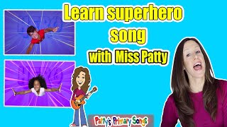 Learn Superhero Song for Children Toddlers Kids by Patty Shukla Action Song for Kids  Kindness Song [upl. by Tessil]