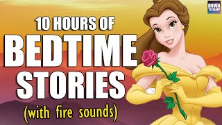 10 hours of fairy tales amp bedtime stories with relaxing fire sounds [upl. by Sunda]