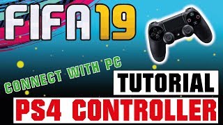 FIFA 19  USE A PS4 CONTROLLER TO PLAY ON PC 🎮⚽😎 [upl. by Ahaelam153]