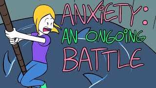 Me vs My Crippling Anxiety [upl. by Ettore966]