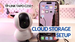 How to Enable Cloud Storage on Your TPLink Tapo C210 A Simple Guide [upl. by Yekcim163]