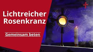 Rosenkranz beten Der lichtreiche Rosenkranz zum Mitbeten [upl. by Giefer]