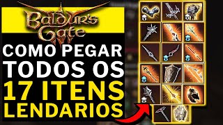 BALDURS GATE 3  TODOS OS 17 ITENS LENDARIOS COMO PEGAR [upl. by Akit]