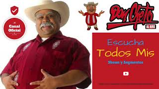 Show Del 4 De Septiembre 2018 quotDon Cheto Al Airequot [upl. by Latimore360]