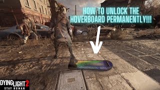 How to Unlock the Hoverboard Solo in Dying Light 2 Insane Glitch You Need to Try [upl. by Ajani127]