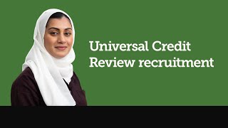 Universal Credit Review Agent recruitment [upl. by Zebada]