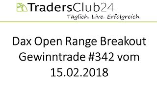 TradersClub24 Dax Open Range Breakout Live Trade am 15022018 [upl. by Yrohcaz]