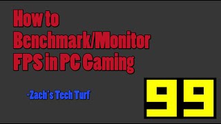 How to Benchmark and Monitor FPS in PC Gaming [upl. by Gretal955]