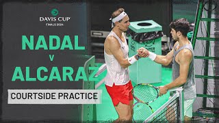 Generations Collide Rafael Nadal v Carlos Alcaraz Practice Match  Courtside View  Davis Cup 2024 [upl. by Ardnuhsor81]