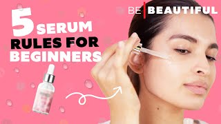 How To Use Serums The Correct Way  Serum Guide For Beginners  Be Beautiful [upl. by Benedikt455]