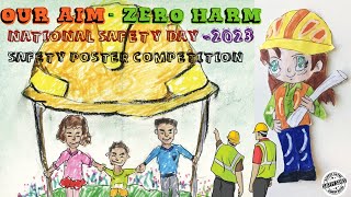 🖼️SAFETY POSTERS FOR NATIONAL SAFETY DAY2023👷🎯OUR AIMZERO HARM🧿🕵️NSD2023🤹✍️POSTER COMPETITION👥 [upl. by Ibot90]