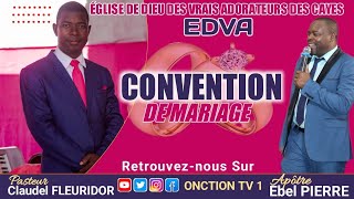 CONVENTION DE MARIAGE ET D’ADORATION SPÉCIALE A EDVA DES CAYES avec AP EBEL PIERRE  23072023 [upl. by Herstein]