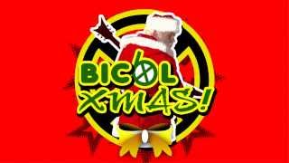 BICOL X MUSIC 4  Bicol Xmas [upl. by Ellesig]