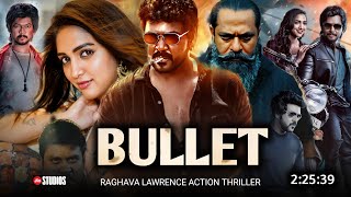 Bullet 2024 Full Movie Hindi Dubbed South Release Date  Raghava Lawrence New Movie  Latest Movie [upl. by Kinnard939]