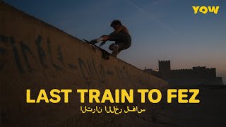 YOW  Last Train to Fez official trailer [upl. by Rosemari]