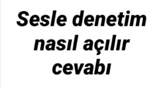 Sesle denetim nasıl açılır [upl. by Basso363]