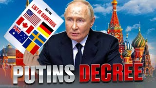 Putins Immigration Decree List Is HERE Russia opens its doors [upl. by Ahsito180]