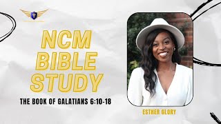 NCM Bible Study  Galatians 61018 [upl. by Attenaej941]