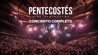 PENTECOSTÉS CONCIERTO COMPLETO  VIDEO OFICIAL  MIEL SAN MARCOS  AÑO 2017 [upl. by Idisahc871]