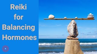 Reiki for Balancing Hormones 💮 [upl. by Till377]