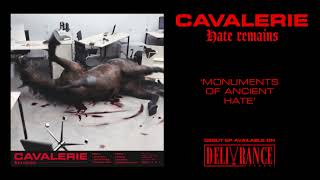 Cavalerie  HATE REMAINS Full EP [upl. by Imak538]